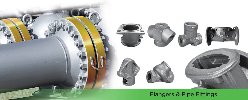 Flanges and Pipe Fittings casting manufacturers in India