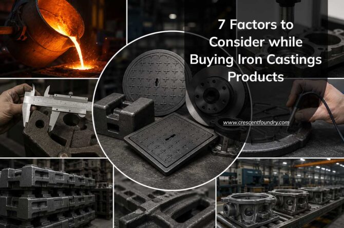 7 Factors to Consider while Buying Iron Castings Products
