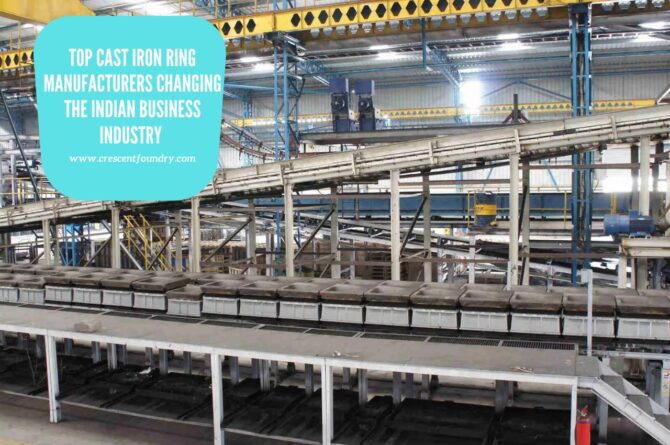 Top Cast Iron Ring Manufacturers Changing the Indian Business Industry compressed