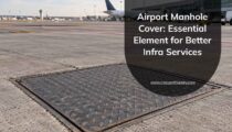 Airport Manhole Cover: Essential Element for Better Infra Services