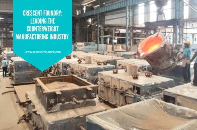 Crescent Foundry: Leading the Counterweight Manufacturing Industry