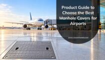 Product Guide to Choose the Best Manhole Covers for Airports