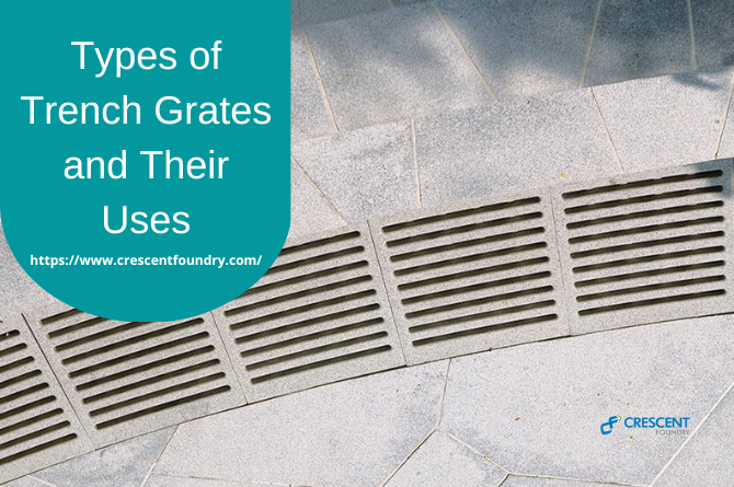 Types of Trench Grates and Their Uses
