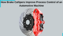 How Brake Callipers Improve Process Control of an Automotive Machine