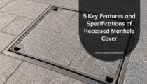 5 Key Features and Specifications of Recessed Manhole Cover