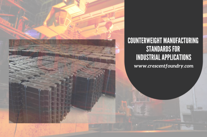 Counterweight Manufacturing Standards for Industrial Applications