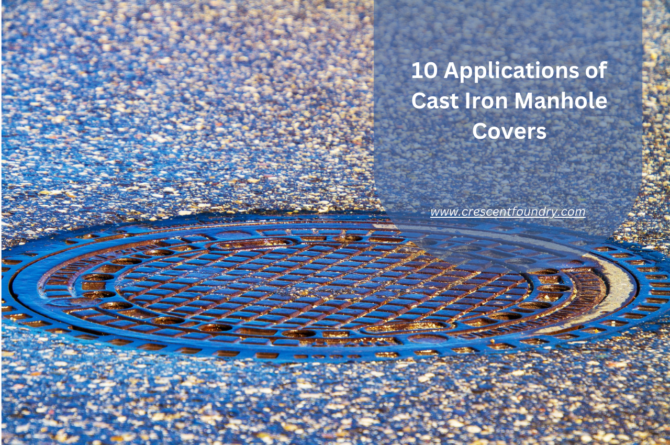 10 Applications of Cast Iron Manhole Covers