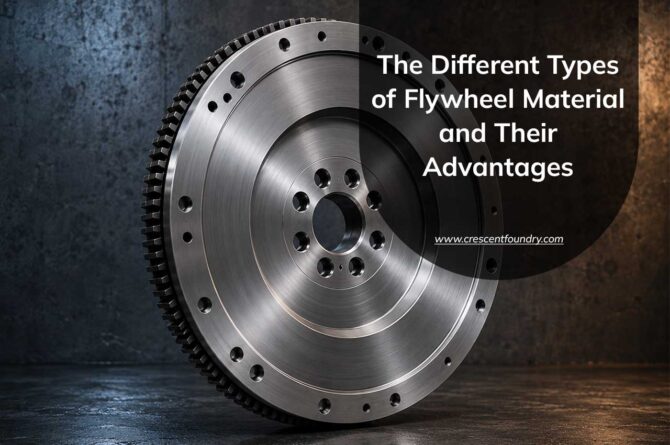The Different Types of Flywheel Material and Their Advantages