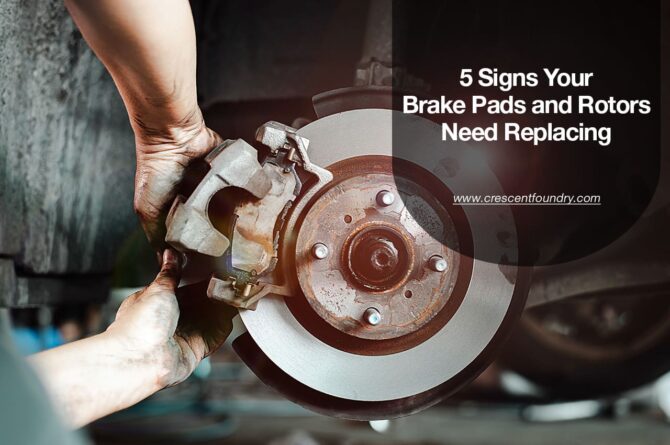 5 Signs Your Brake Pads and Rotors Need Replacing